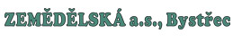 Zemědelská a.s. Bystřec
